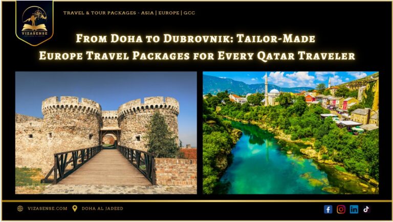 Custom Europe & Balkan Travel Packages Tailored for Qatar Travelers